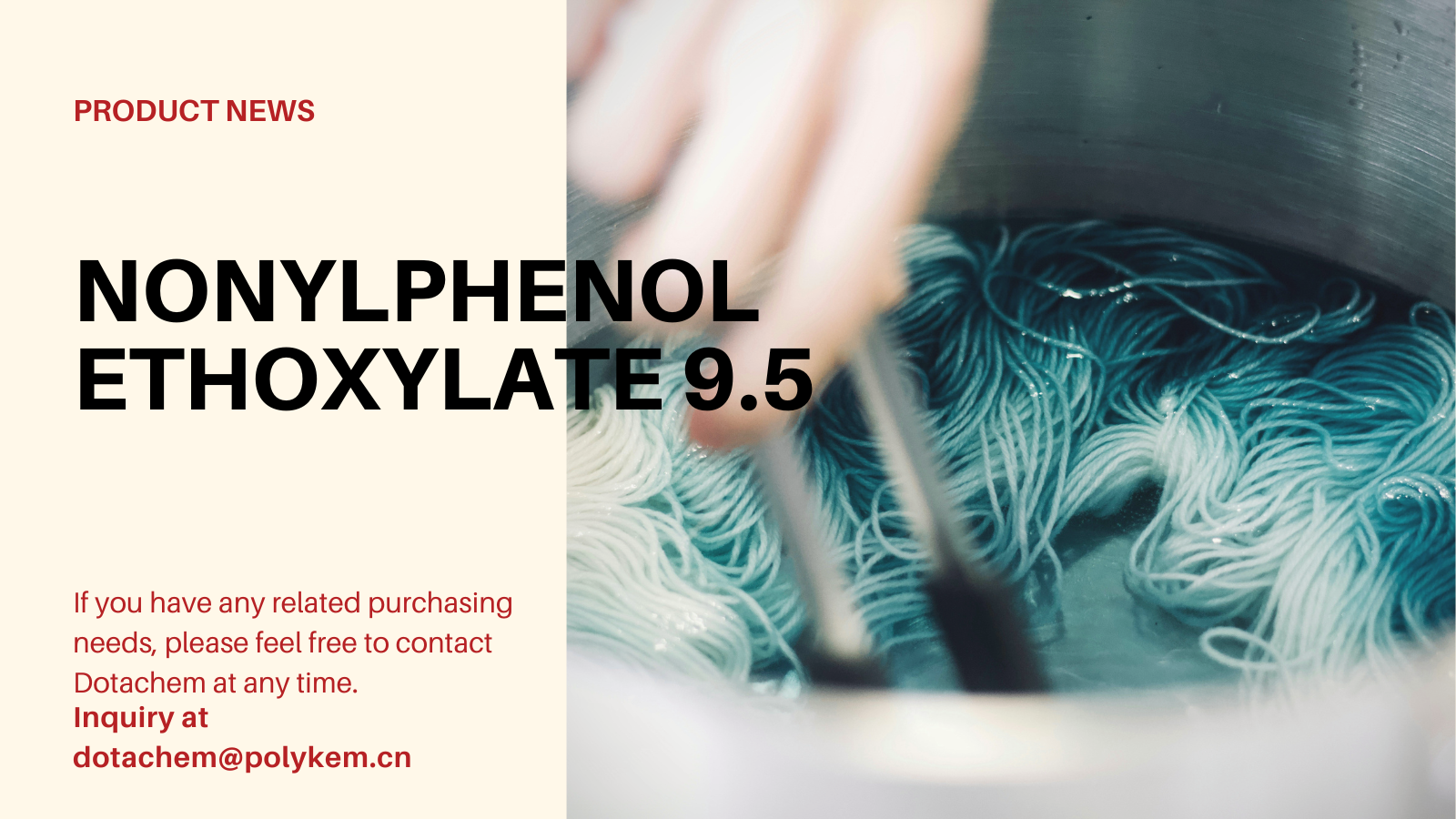 Nonylphenol Ethoxylate 9.5 مول مورد استفاده و مزیت Dotachem چیست!