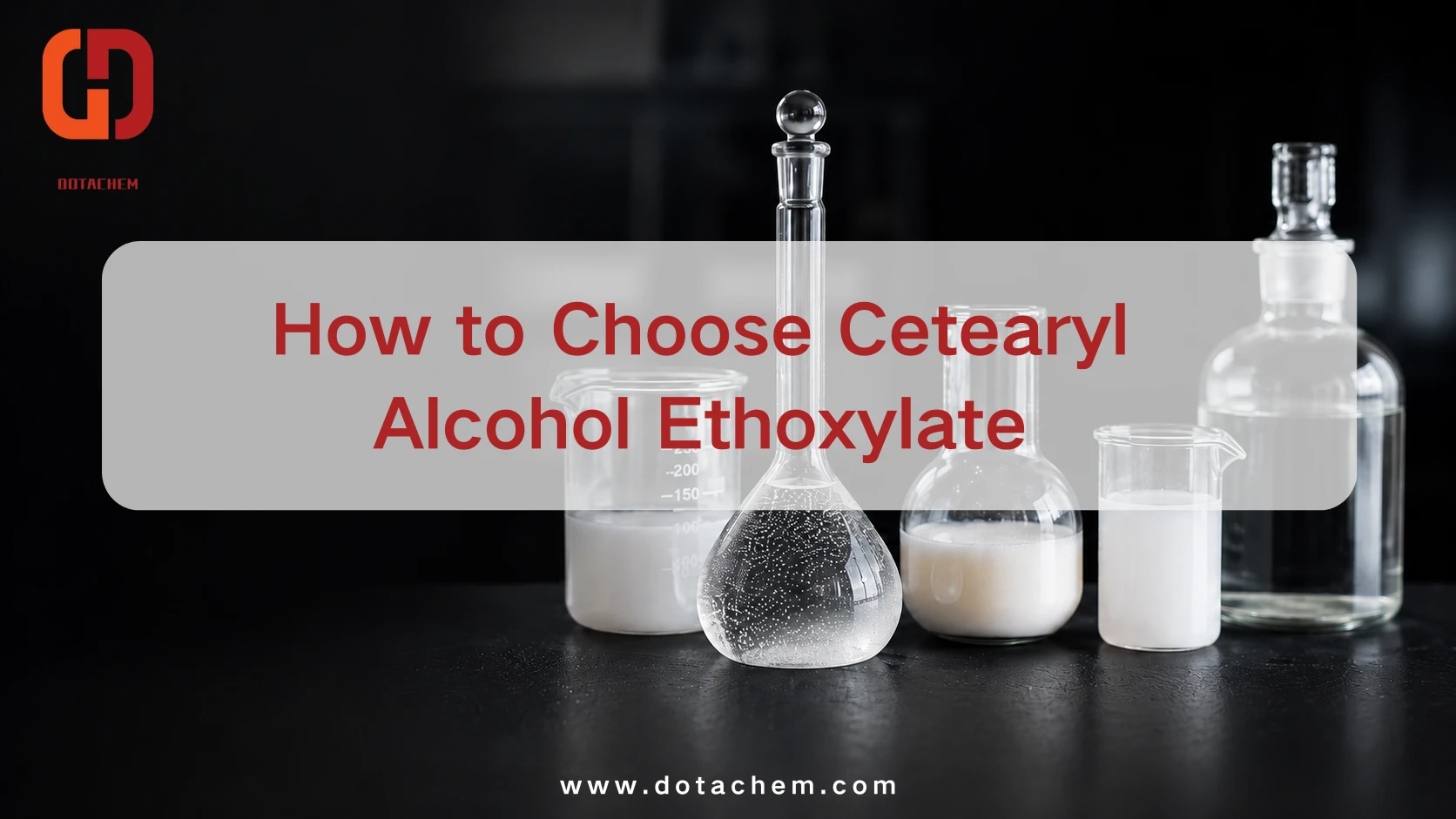 نحوه انتخاب Cetearyl Alcohol Ethoxylate برای امولسیون های صنعتی پایدار